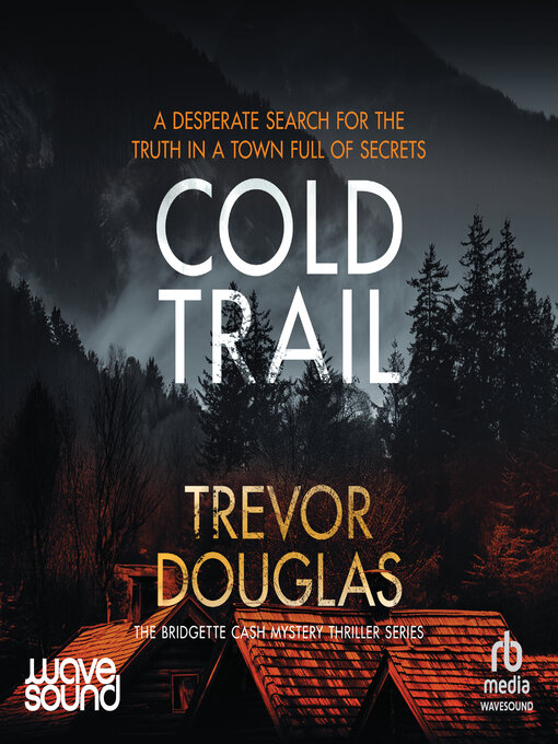 Title details for Cold Trail by Trevor Douglas - Available
